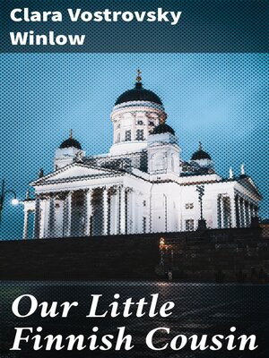 cover image of Our Little Finnish Cousin